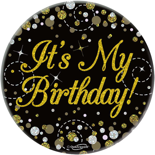 Oaktree UK Badges 'It's My Birthday' Sparkling Black Gold Fizz Badge