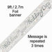 With Love on Your Wedding Day Foil Banner 2.7m