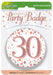 Oaktree UK Badges 30th Birthday Sparkling Rose Gold Fizz Badge